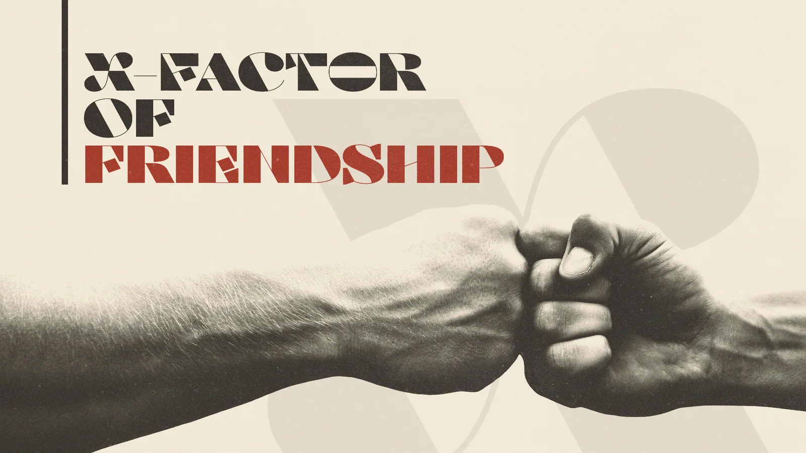X-Factor Of Friendship wide artwork