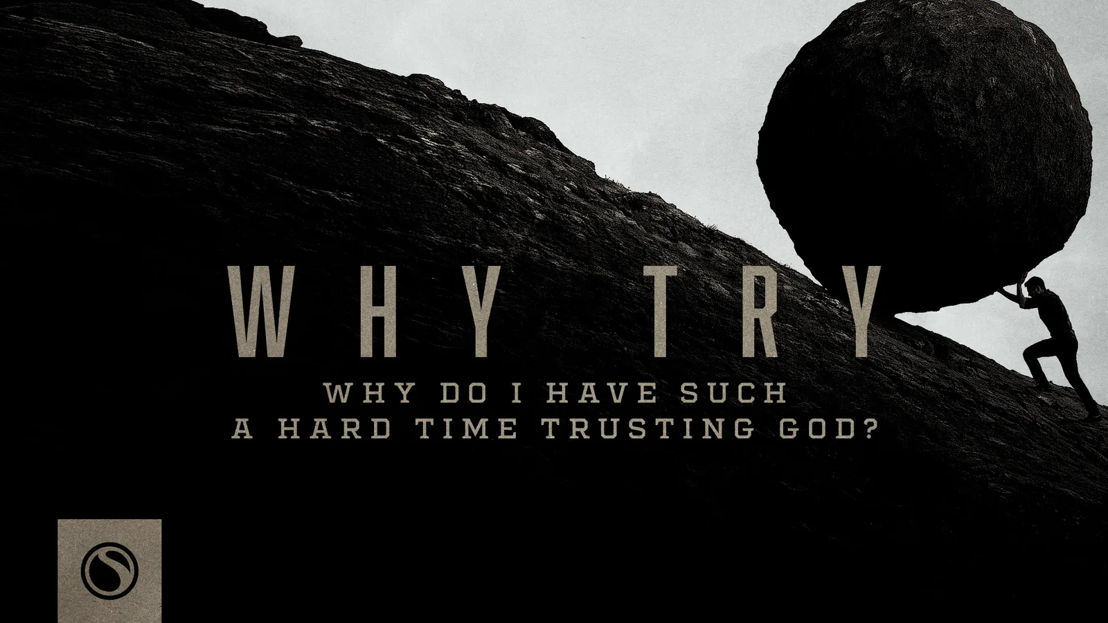 Why Do I Have Such A Hard Time Trusting God? message artwork