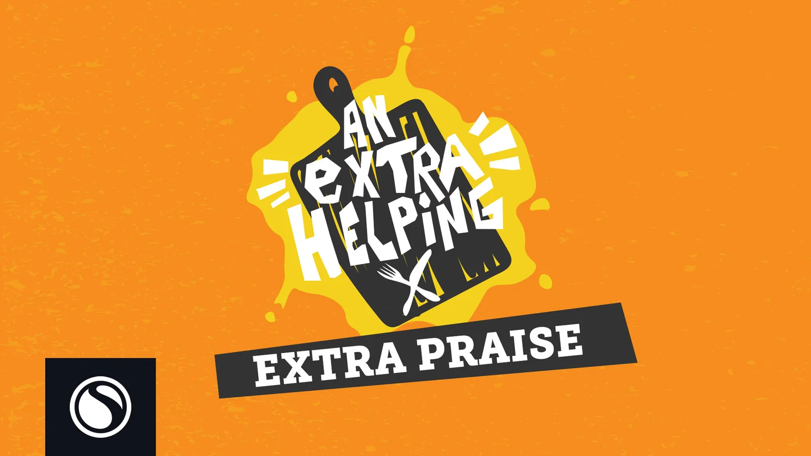 An Extra Helping - Extra Praise thumbnail