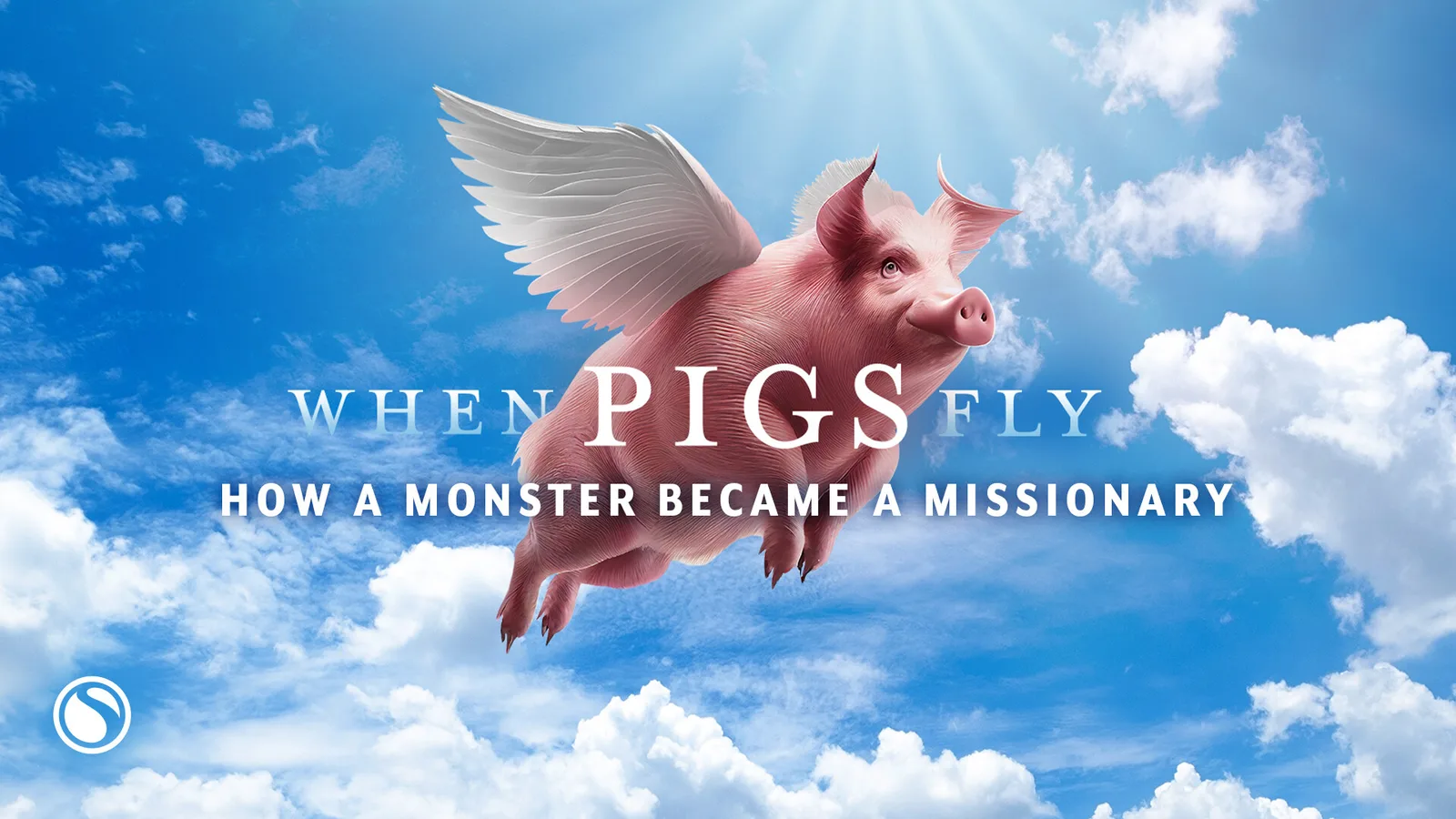 When Pigs Fly - How A Monster Became A Missionary thumbnail