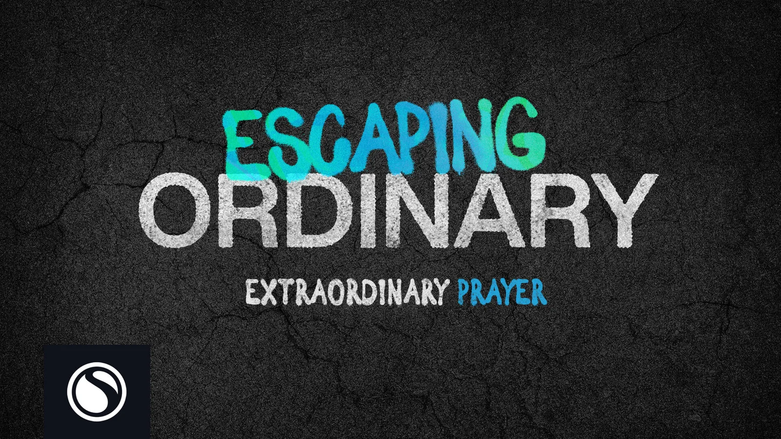 Escaping Ordinary - Extraordinary Prayer thumbnail